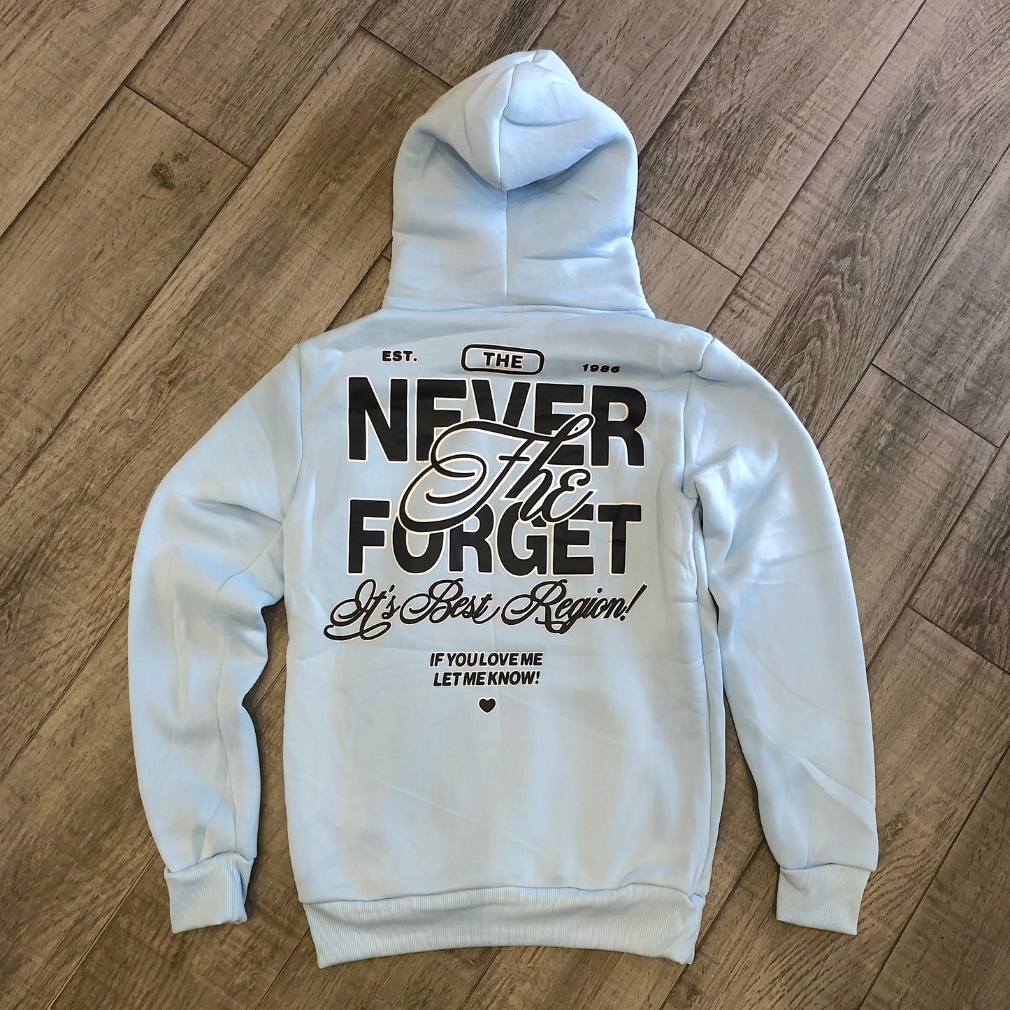 Felpa Cappuccio "Never Forget"